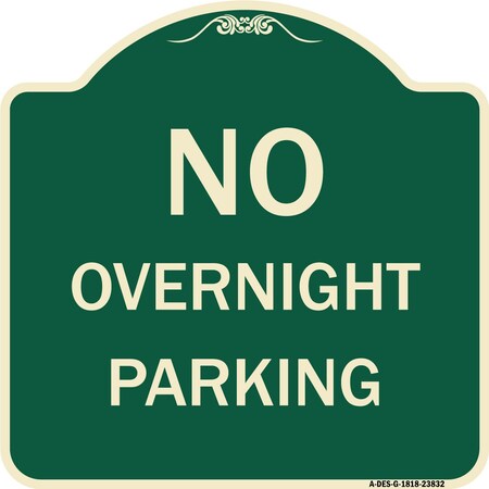 Signmission No Overnight Parking Heavy-Gauge Aluminum Architectural Sign, 18" x 18", G-1818-23832 A-DES-G-1818-23832